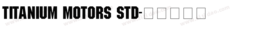 titanium motors std字体转换